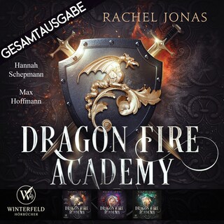 Dragon Fire Academy -Gesamtausgabe als Hörbuch