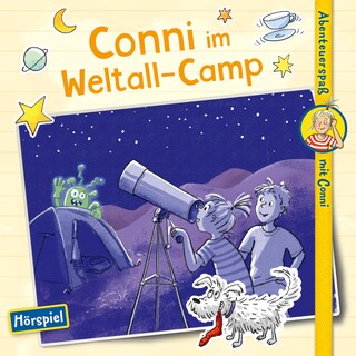 Conni im Weltall-Camp (Abenteuerspaß mit Conni) als Hörbuch