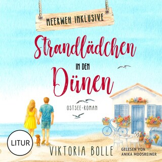 Strandlädchen in den Dünen - Ostseeroman (Meerweh inklusive 2) als Hörbuch