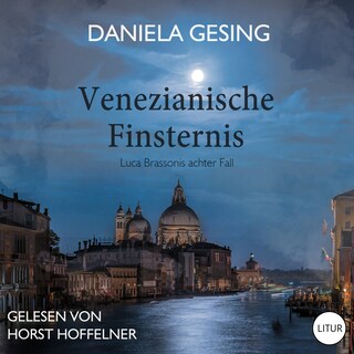 Venezianische Finsternis: Luca Brassonis achter Fall als Hörbuch