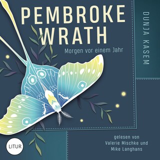 Pembroke Wrath - Morgen vor einem Jahr (2/2) als Hörbuch