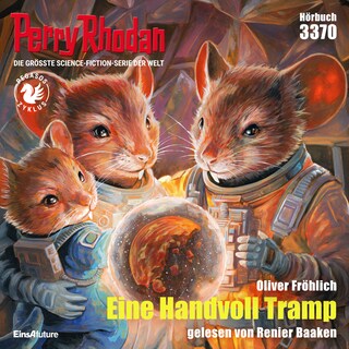 Perry Rhodan 3370: Eine Handvoll Tramp als Hörbuch