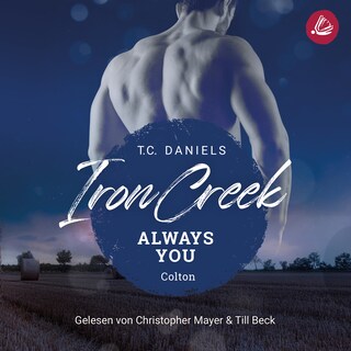 Iron Creek 4: Always You - Colton als Hörbuch