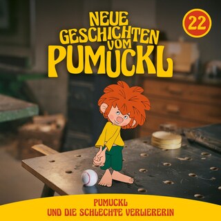 22: Pumuckl und die schlechte Verliererin (Neue Geschichten vom Pumuckl) als Hörbuch