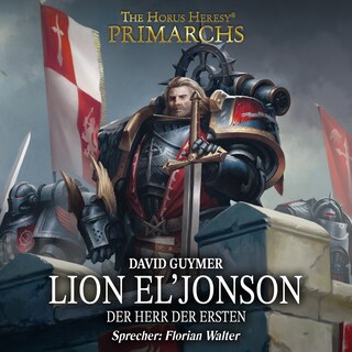 The Horus Heresy: Primarchs 13 als Hörbuch