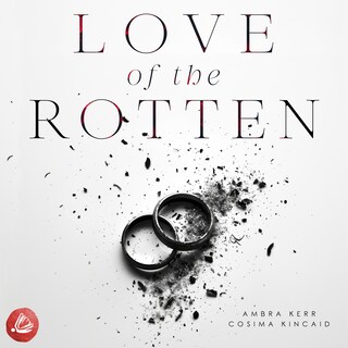 Love of the Rotten als Hörbuch