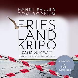 Das Ende im Watt - Der zweite Fall für Kommissarin Andi Sturm als Hörbuch