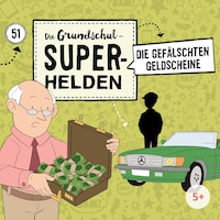 Folge 51: Die gefälschten Geldscheine