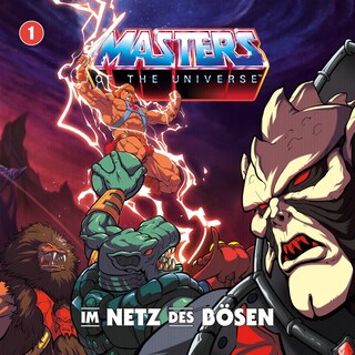 Masters of the Universe - Folge 01: Im Netz des Bösen als Hörbuch