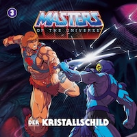 Masters of the Universe - Folge 03: Der Kristallschild