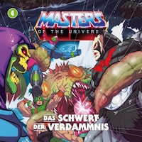 Masters of the Universe - Folge 04: Das Schwert der Verdammnis