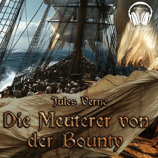Die Meuterer von der Bounty als Hörbuch