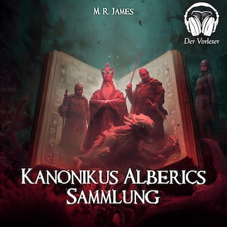 Kanonikus Alberic's Sammlung als Hörbuch