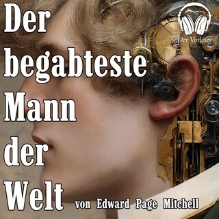 Der begabteste Mann der Welt als Hörbuch