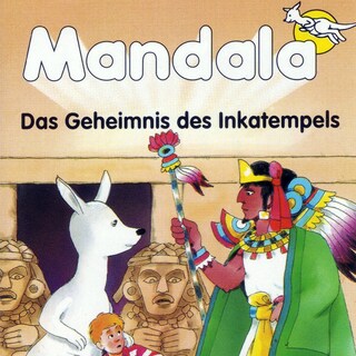 Mandala das weisse Känguru - Das Geheimnis des Inkatempels als Hörbuch