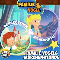 Familie Vogels Märchenstunde
