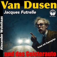 Van Dusen die Denkmaschine - Das Geisterauto