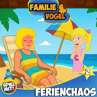 Ferienchaos - Teil 2 als Hörbuch