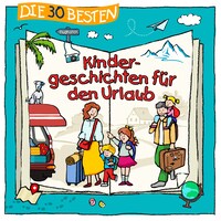 Die 30 besten Kindergeschichten für den Urlaub
