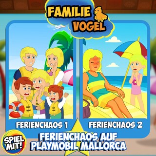 Das ganze Ferienchaos auf Playmobil Mallorca als Hörbuch