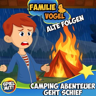 Camping Abenteuer geht schief - Alte Folgen als Hörbuch