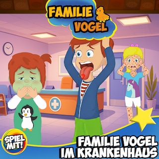 Familie Vogel im Krankenhaus als Hörbuch