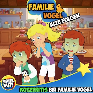 Kotzeritis bei Familie Vogel als Hörbuch