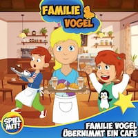 Familie Vogel übernimmt ein Café