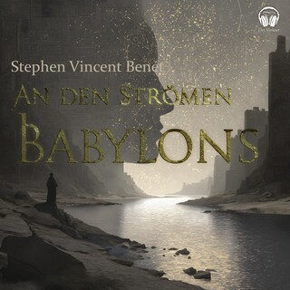 An den Strömen Babylons als Hörbuch