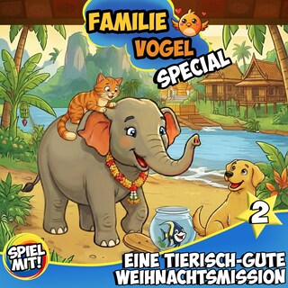 Eine tierisch-gute Weihnachtsmission - Teil 2 - Special als Hörbuch
