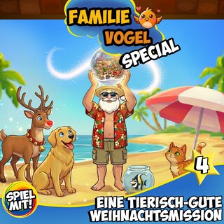 Eine tierisch-gute Weihnachtsmission - Teil 4 - Special als Hörbuch