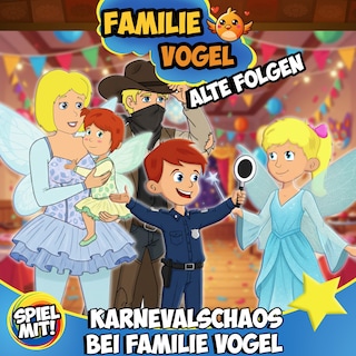 Karnevalschaos bei Familie Vogel - Alte Folgen als Hörbuch