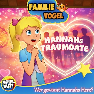 Hannahs Traumdate - Wer gewinnt Hannahs Herz? als Hörbuch