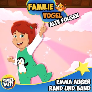 Emma außer Rand und Band - Alte Folgen als Hörbuch