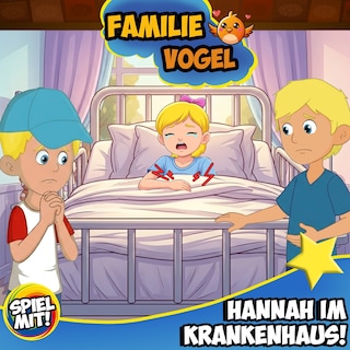 Hannah im Krankenhaus! als Hörbuch