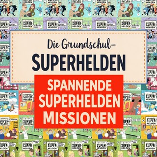 Spannende Superhelden Missionen als Hörbuch