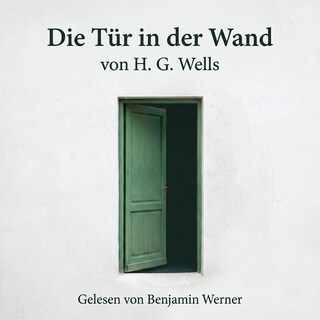 Die Tür in der Wand als Hörbuch