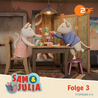 Sam & Julia im Mäusehaus: TV Episode 9-12 als Hörbuch