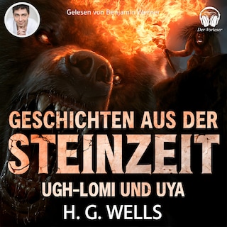 Geschichten aus der Steinzeit: 1. Ugh-Lomi und Uya als Hörbuch