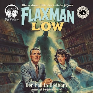 Flaxman Low - Der Fall in Dedham als Hörbuch