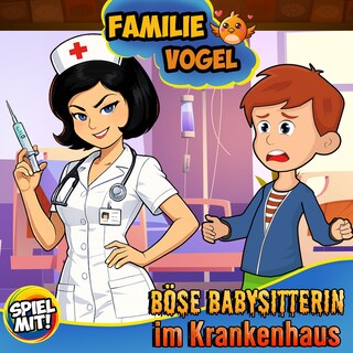 Böse Babysitterin im Krankenhaus als Hörbuch