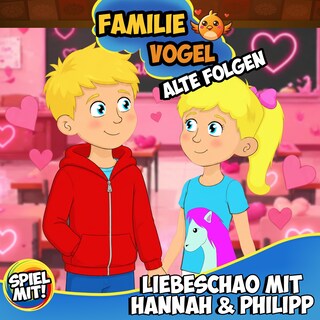Liebeschaos mit Hannah und Philipp - Alte Folgen als Hörbuch