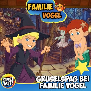 Gruselgeschichten bei Familie Vogel als Hörbuch