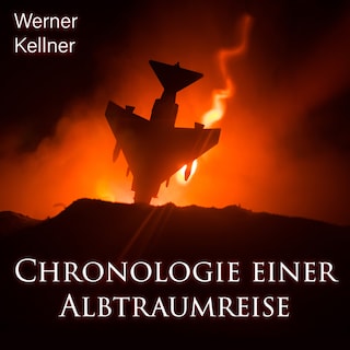 Chronologie einer Albtraumreise als Hörbuch