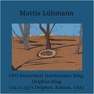 UFO hinterlässt leuchtenden Ring, Delphos-Ring (02.11.1971 Delphos, Kansas, USA) als Hörbuch