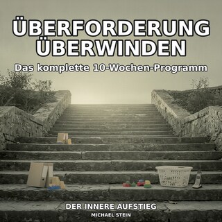 Überforderung überwinden als Hörbuch