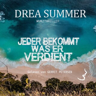 Jeder bekommt was er verdient als Hörbuch
