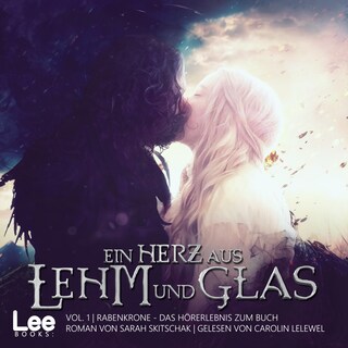 Ein Herz aus Lehm und Glas, Vol. 1 als Hörbuch
