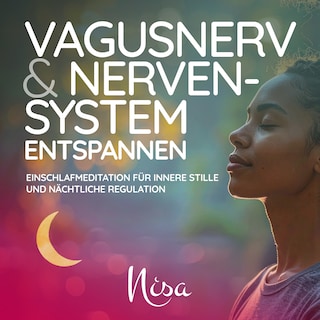 Vagusnerv & Nervensystem entspannen als Hörbuch