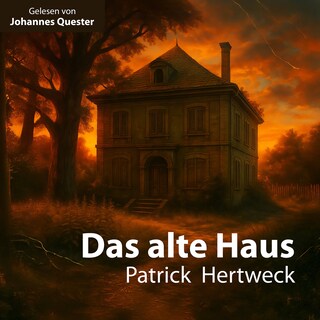 Das alte Haus als Hörbuch